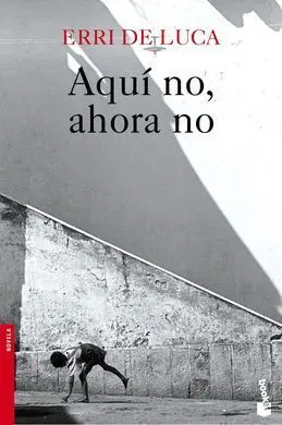 Aqui No, Ahora no