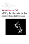 M/T Y LA HISTORIA DE LAS MARAVILLAS DEL BOSQUE