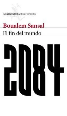 2084. El Fin del Mundo