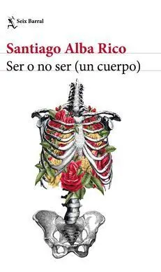 Ser o no Ser (Un Cuerpo)