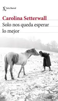Solo nos Queda Esperar lo Mejor