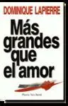 Mas Grandes que el Amor