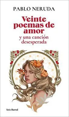 Veinte Poemas de Amor y una Cancion Desesperada