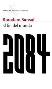 2084. El Fin del Mundo