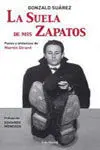 La Suela de Mis Zapatos. Pasos y Andanzas de Martin Girard