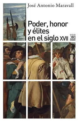 Poder, Honor y Élites en el Siglo Xvii