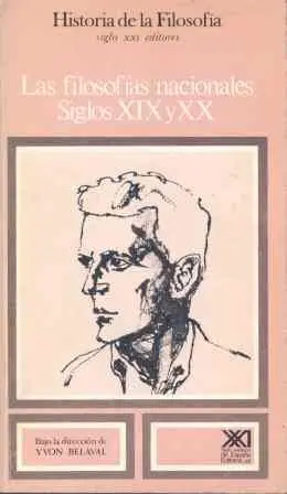 Las Filosofías Nacionales. Siglos Xix y Xx. Vol. 9