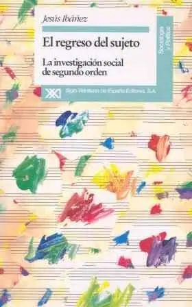 El Regreso del Sujeto