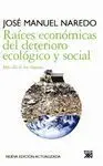 Raíces Económicas del Deteriorio Ecológico y Social