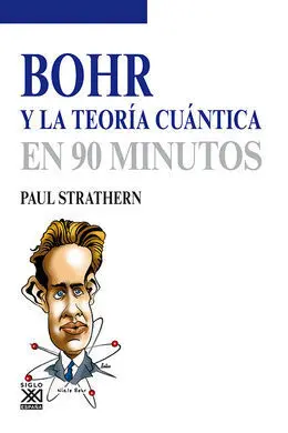 Bohr y la Teoria Cuantica en 90 Minutos