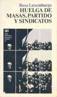 Huelga de Masas Partido y Sindicatos