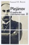 PLEJÁNOV: EL PADRE DEL MARXISMO RUSO