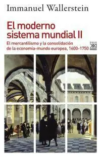 El Moderno Sistema Mundial Ii (3ª Ed. )
