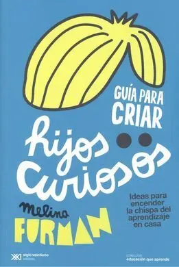 Guia para Criar Hijos Curiosos
