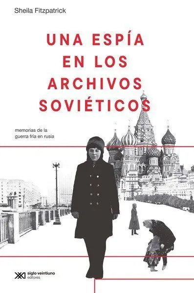 Espia en los Archivos Sovieticos