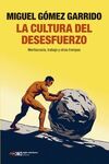 CULTURA DEL DESESFUERZO