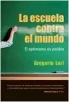 La Escuela Contra el Mundo