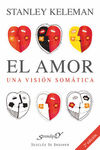 EL AMOR: UNA VISIÓN SOMÁTICA