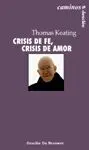 Crisis de Fe, Crisis de Amor