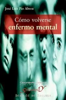 Cómo Volverse Enfermo Mental