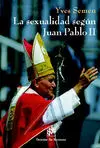 La Sexualidad Según Juan Pablo Ii