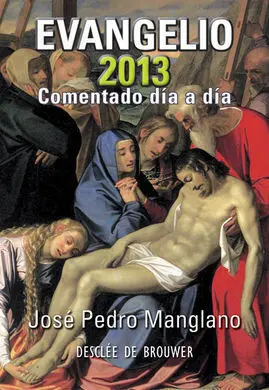 Evangelio 2013 Comentado Dia a Dia