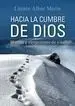 Hacia la Cumbre de Dios