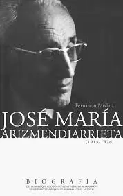 Jose Maria Arizmendiarrieta, Apostol de la Cooperacion