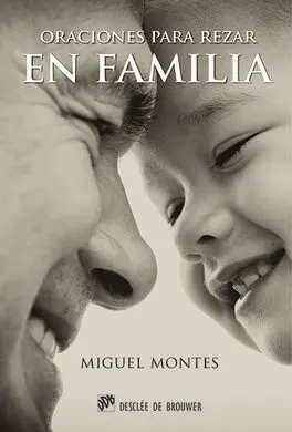 Oraciones para Rezar en Familia
