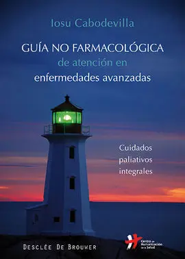Guía no Farmacológica de Atención en Enfermedades Avanzadas