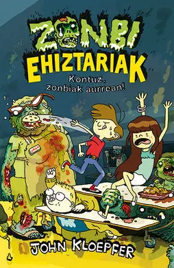 Kontuz Zonbiak Aurrean! - Zonbi Ehiztariak