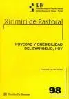 Novedad y Credibilidad del Evangelio, Hoy