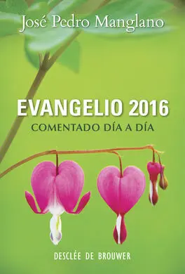Evangelio 2016 Comentado Dia a Dia