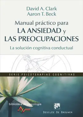 Manual Practico para la Ansiedad y las Preocupaciones