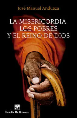 Misericordia, los Pobres y el Reino de Dios