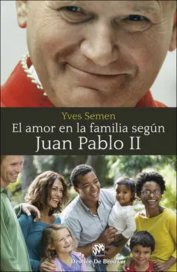 El Amor en la Familia Segun Juan Pablo Ii