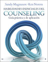 HABILIDADES ESENCIALES DEL COUNSELING. GUIA PRACTICA