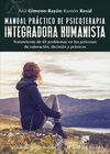 MANUAL PRACTICO DE PSICOTERAPIA INTEGRADORA HUMANISTA