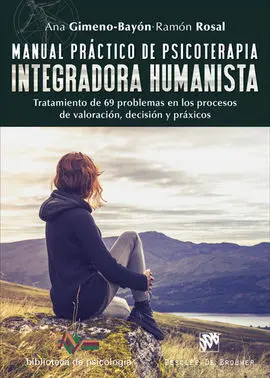 Manual Practico de Psicoterapia Integradora Humanista