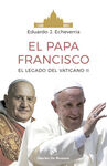 EL PAPA FRANCISCO. EL LEGADO DEL CONCIIO VATICANO