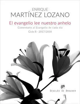 El Evangelio Lee nuestro Anhelo