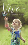 ¡VIVE! ...Y FAVORECE LA VIDA
