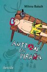 ANTTON ETA PIRAÑA