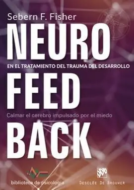 Neurofeedback en el Tratamiento del Trauma del Desarrollo
