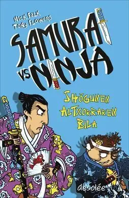 Samurai Vs Ninja Shogunen Altxorraren Bila