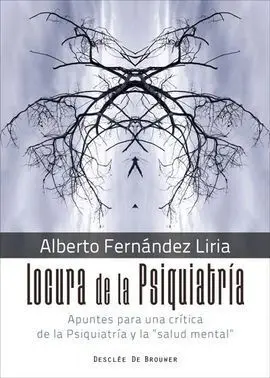 Locura de la Psiquiatria, la