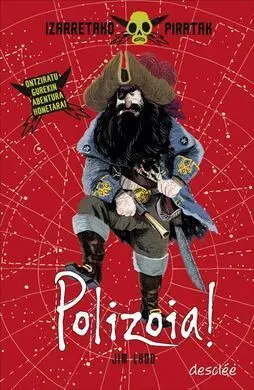 Polizoia! - Izarretako Piratak 1