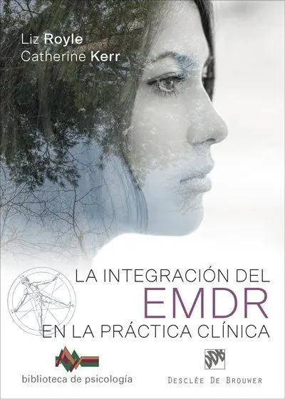 Integracion del Emdr en la Practica Clinica, la