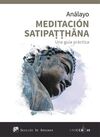 MEDITACION SATIPATTHANA - UNA GUIA PRACTICA