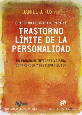 Cuaderno de Trabajo para el Trastorno Límite de la Personalidad. Un Programa Int